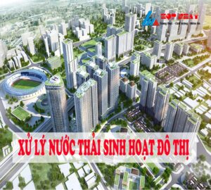 Xử lý nước thải sinh hoạt đô thị