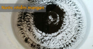 Dấu hiệu nước bị nhiễm mangan