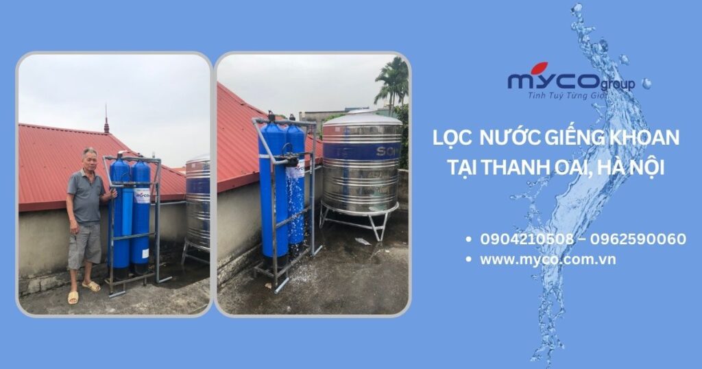Lọc nước giếng khoan tại Thanh Oai, Hà Nội