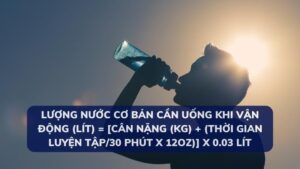 Cách tính lượng nước cần uống mỗi ngày của cơ thể